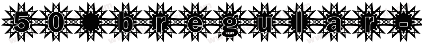 50 bregular字体转换